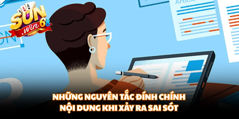 Những nguyên tắc đính chính nội dung khi xảy ra sai sót